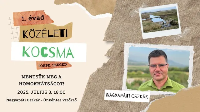 Közéleti Kocsma 1. évad / Mentsük meg a Homokhátságot!